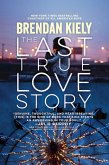 The Last True Love Story (eBook, ePUB)