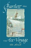 Bartlett and the Ice Voyage (eBook, ePUB)