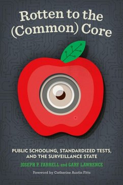 Rotten to the (Common) Core (eBook, ePUB) - Farrell, Joseph P.; Lawrence, Gary