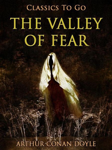 The Valley of Fear (eBook, ePUB) The Valley of Fear (eBook, ePUB)