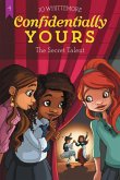 Confidentially Yours #4: The Secret Talent (eBook, ePUB)
