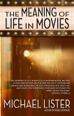 The Meaning of Life in Movies (The Meaning Series) (eBook, ePUB)
