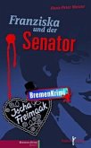 Franziska und der Senator (eBook, ePUB)
