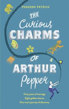 The Curious Charms Of Arthur Pepper - Patrick, Phaedra