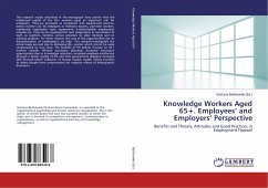 Knowledge Workers Aged 65+. Employees¿ and Employers¿ Perspective