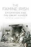 The Famine Irish (eBook, ePUB)
