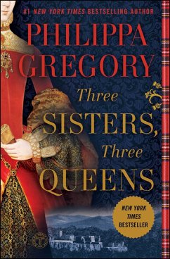 Three Sisters, Three Queens (eBook, ePUB) - Gregory, Philippa