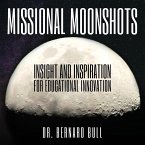 Missional Moonshots Missional Moonshots