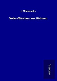 Volks-Märchen aus Böhmen - Milenowsky, J.