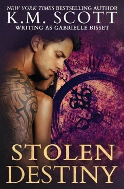 Stolen Destiny (Destined Ones #1) - Bisset, Gabrielle; Scott, K. M.