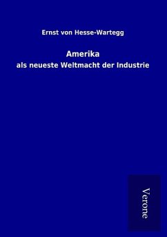 Amerika - Hesse-Wartegg, Ernst Von