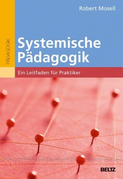 Systemische Pädagogik - Mosell, Robert