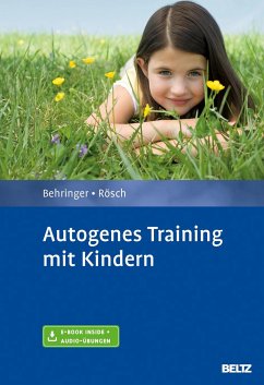 Autogenes Training mit Kindern - Behringer, Karl H.;Rösch, Nicole