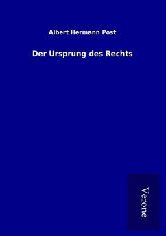 Der Ursprung des Rechts - Post, Albert Hermann