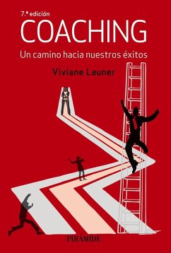 Coaching : un camino hacia nuestros éxitos - Launer, Viviane