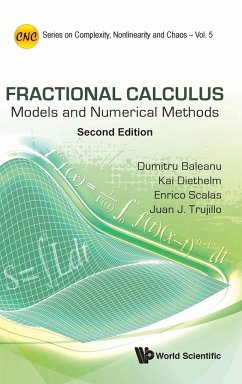 Fractional Calculus: Models and Numerical Methods (Second Edition) - Trujillo, Juan J; Scalas, Enrico; Diethelm, Kai; Baleanu, Dumitru