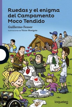 Ruedas y el enigma del campamento moco - Fesser, Guillermo