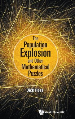 The Population Explosion and Other Mathematical Puzzles - Dick Hess