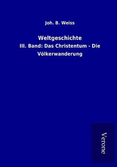 Weltgeschichte - Weiss, Joh. B.