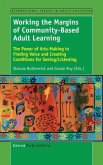 Working the Margins of Community-Based Adult Learning