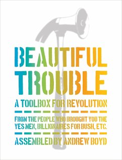 Beautiful Trouble - Boyd, Andrew; Mitchell, Dave Oswald