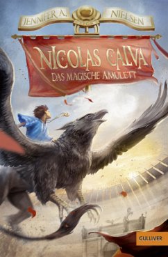 Das magische Amulett / Nicolas Calva Bd.1 - Nielsen, Jennifer A.