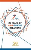 20 YEARS OF ASIA-EUROPE RELATIONS