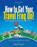 How to Get Your Travel Freq On!