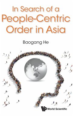 IN SEARCH OF A PEOPLE-CENTRIC ORDER IN ASIA