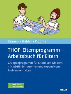 THOP-Elternprogramm - Arbeitsbuch für Eltern - Kinnen, Claudia;Halder, Joya;Döpfner, Manfred