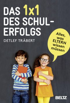 Das 1x1 des Schulerfolgs - Träbert, Detlef