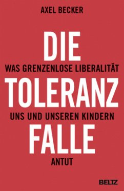 Die Toleranzfalle - Becker, Axel