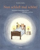 Nun schlaft mal schön!