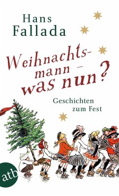 Weihnachtsmann - was nun? - Fallada, Hans