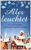 Alles leuchtet Alles leuchtet