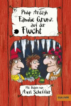 Familie Grunz auf der Flucht / Familie Grunz Bd.4 - Ardagh, Philip
