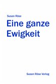 Eine ganze Ewigkeit