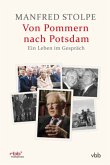 Von Pommern nach Potsdam - Ein Leben im Gespräch