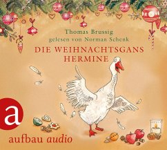 Die Weihnachtsgans Hermine - Brussig, Thomas