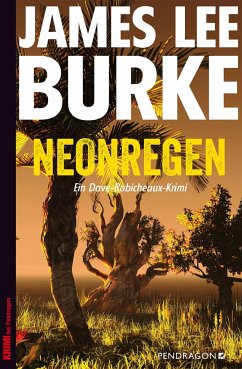 Neonregen / Dave Robicheaux Bd.1 - Burke, James Lee