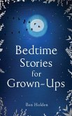 Bedtime Stories for Grown-ups (eBook, ePUB)