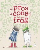 The Pros & Cons of Being a Frog (eBook, ePUB)
