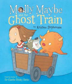 Molly Maybe and the Ghost Train (eBook, ePUB) - Stephenson, Kristina