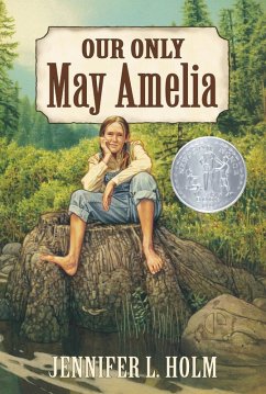 Our Only May Amelia (eBook, ePUB) - Holm, Jennifer L.