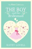 The Boy and the Bridesmaid (eBook, ePUB) The Boy and the Bridesmaid (eBook, ePUB)