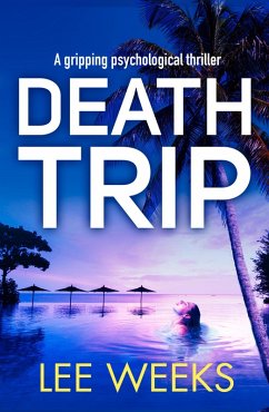 Death Trip (eBook, ePUB) - Weeks, Lee