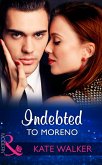 Indebted To Moreno (eBook, ePUB)