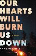 Our Hearts Will Burn Us Down (eBook,... - Bild 1