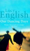Our Dancing Days (eBook, ePUB)