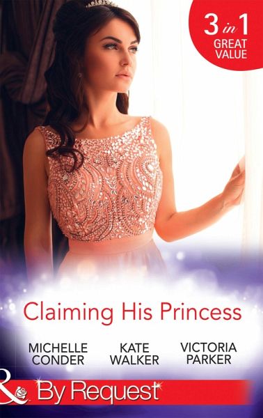 Claiming His Princess (eBook, ePUB) Claiming His Princess (eBook, ePUB)
